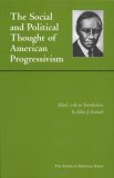 Social and Political Thought of American Progressivism  cover art