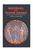 Medieval and Tudor Drama Twenty-Four Plays cover art