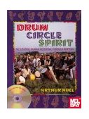 Drum Circle Spirit Facilitating Human Potential Through Rhythm cover art