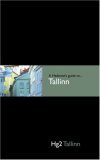Hedonist's Guide to Tallinn 2004 9780954787844 Front Cover