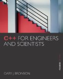 C++ for Engineers and Scientists 4th 2012 Revised  9781133187844 Front Cover