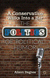 Conservative Walks into a Bar The Politics of Political Humor cover art