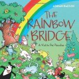 Rainbow Bridge A Visit to Pet Paradise 2012 9781550175844 Front Cover