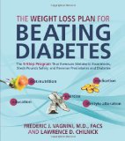 Weight Loss Plan for Beating Diabetes The 5-Step Program That Removes Metabolic Roadblocks, Sheds Pounds Safely, and Reverses Prediabetes and Diabetes  9781592333844 Front Cover