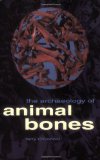 Archaeology of Animal Bones  cover art