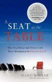 Seat at the Table How Top Salespeople Connect and Drive Decisions at the Executive Level 2010 9781608320844 Front Cover