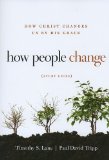How People Change Study Guide How Christ Changes Us by His Grace 3rd 9781935273844 Front Cover