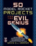 50 Model Rocket Projects for the Evil Genius  cover art