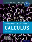 IB Mathematics Higher Level Option: Calculus Oxford IB Diploma Program 2014 9780198304845 Front Cover
