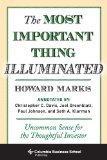 Most Important Thing Illuminated Uncommon Sense for the Thoughtful Investor cover art