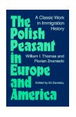 Polish Peasant in Europe and America A Classic Work in Immigration History cover art