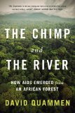 Chimp and the River How Aids Emerged from an African Forest  9780393350845 Front Cover