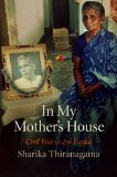 In My Mother&#39;s House Civil War in Sri Lanka