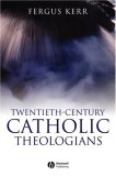 Twentieth-Century Catholic Theologians 