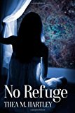 No Refuge 2013 9781492867845 Front Cover