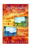 Understanding the Dreams You Dream 1997 9781560432845 Front Cover