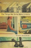 Things We Do to Make It Home 2009 9781583228845 Front Cover