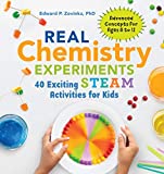 Real Chemistry Experiments 40 Exciting STEAM Activities for Kids  9781641526845 Front Cover