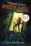 Babysitter's Guide to Monster Hunting #1  9780062437846 Front Cover