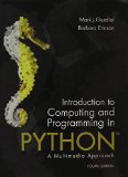 Introduction to Computing and Programming in Python Plus Mylab Programming with Pearson EText -- Access Card Package 4th 9780134059846 Front Cover