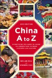 China a to Z Everything You Need to Know to Understand Chinese Customs and Culture 2014 9780142180846 Front Cover