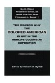 Reason Why Colored American Is Not in World's Columbian Exposition The Afro-American's Contribution to Columbian Literature cover art