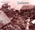 Galveston and the 1900 Storm Catastrophe and Catalyst  9780292708846 Front Cover