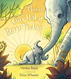 This Is Our Baby, Born Today  9780399166846 Front Cover