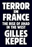 Terror in France The Rise of Jihad in the West  9780691174846 Front Cover
