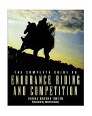 Complete Guide to Endurance Riding and Competition 1998 9780876052846 Front Cover