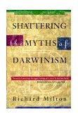 Shattering the Myths of Darwinism  cover art