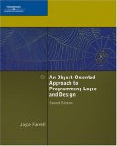 Object-Oriented Approach to Programming Logic and Design 2nd 2007 Revised  9781423901846 Front Cover