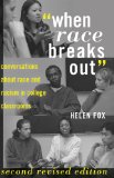 When Race Breaks Out Conversations about Race and Racism in College Classrooms cover art