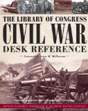 Library of Congress Civil War Desk Reference 2009 9781439148846 Front Cover