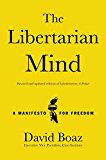 Libertarian Mind A Manifesto for Freedom  9781476752846 Front Cover