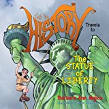 Little Miss History Travels to the Statue of Liberty 2013 9781492211846 Front Cover