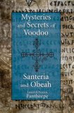 Mysteries and Secrets of Voodoo, Santeria, and Obeah  cover art