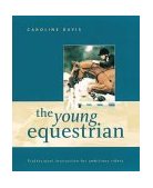 Young Equestrian Professional Instruction for Ambitious Riders 2000 9781552094846 Front Cover