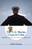 U. S. Marine Corps in Crisis Ribbon Creek and Recruit Training 2009 9781570038846 Front Cover