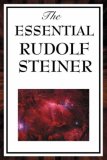 Essential Rudolf Steiner 2008 9781604593846 Front Cover