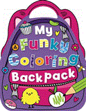 My Funky Coloring Backpack 2012 9781780653846 Front Cover