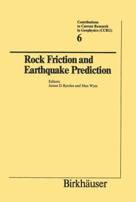Rock Friction and Earthquake Prediction 2012 9783034871846 Front Cover