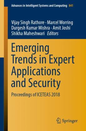 Emerging Trends in Expert Applications and Security Proceedings of ICETEAS 2018 2018 9789811322846 Front Cover