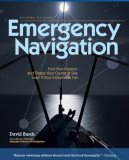 Emergency Navigation Find Your Position and Shape Your Course at Sea Even If Your Instruments Fail cover art