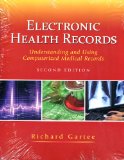 Electronic Health Records Understanding and Using Computerized Medical Records 2nd 2011 9780132577847 Front Cover