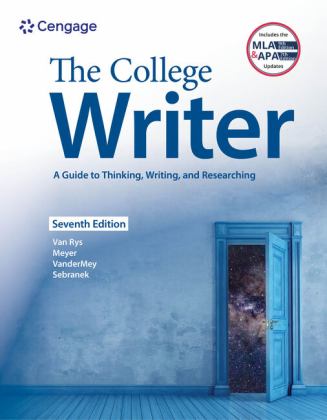 College Writer: a Guide to Thinking, Writing, and Researching (w/ MLA9E Update) 7th 9780357505847 Front Cover