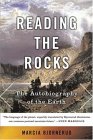 Reading the Rocks The Autobiography of the Earth