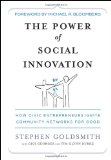 Power of Social Innovation How Civic Entrepreneurs Ignite Community Networks for Good cover art