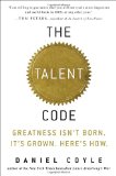 Talent Code Greatness Isn't Born. It's Grown. Here's How 2009 9780553806847 Front Cover