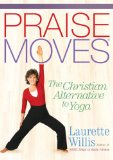 Praisemoves: The Christian Alternative to Yoga cover art